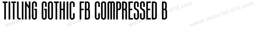 Titling Gothic FB Compressed Bold字体转换